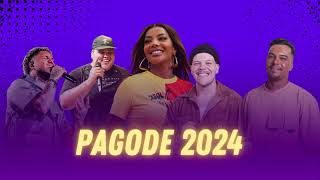 PAGODE 2024  AS MELHORES [upl. by Rapsag]