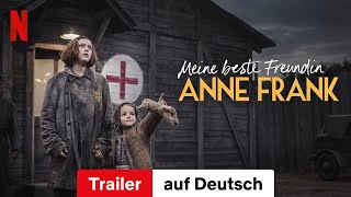 Meine beste Freundin Anne Frank  Trailer auf Deutsch  Netflix [upl. by Adev]