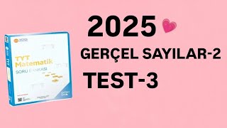 2025  345 TYT MATEMATİK SORU BANKASI ÇÖZÜMLERİ  GERÇEL SAYILAR2  TEST3 [upl. by Nosyarg]