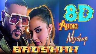 Mashup 8D Songs Hindi Ft Badshah  8D Music Bollywood Songs [upl. by Aurelio]