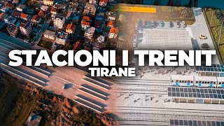 STACIONI I RI I TRENIT NE TIRANE  5K DRONE VIDEO TIRANA 2023 [upl. by Ohnuj696]