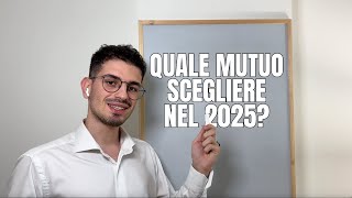 MUTUO a TASSO FISSO o VARIABILE NON SBAGLIARE [upl. by Casey72]