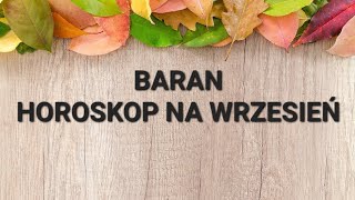 BARAN  HOROSKOP NA WRZESIEŃ 2023 [upl. by Laehpar521]