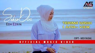 Sekso Diri  Eda Ezrin  Official Music Video [upl. by Ayam]