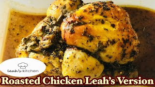 The Best Roasted Chicken  Leah’s Version [upl. by Anahsal]