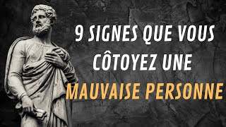 9 Signes ÉVIDENTS quil y a une MAUVAISE personne dans votre Entourage  Stoïcisme Leçons de vie [upl. by Aramot]