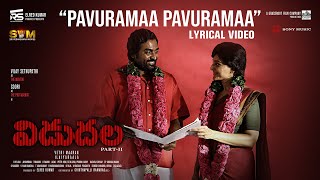 Vidudala 2  Pavuramaa Pavuramaa  Vijay Sethupathi Soori Manju Warrier Ilaiyaraaja VetriMaaran [upl. by Ellehcen]