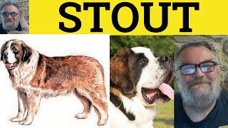 🔵 Stout Meaning  Stoutly Definition  Stout Examples  Guinness Stout  Explained [upl. by Arriek]