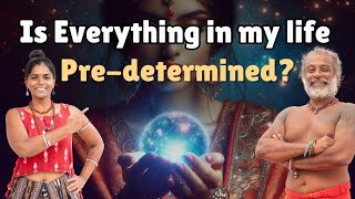 Is everything in your Life Predetermined FREE WILL amp KARMA explained by Guru Pashupati Ji [upl. by Eitac]