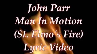 John Parr Man In Motion StElmos Fire Lyric Video [upl. by Karole]