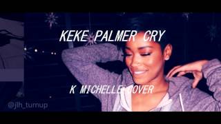 Keke Palmer  Cry  Studio Version CONCEPT [upl. by Leler520]