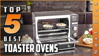 Top 5 Best Toaster Ovens Reviews in 2024 [upl. by Nolyarb14]