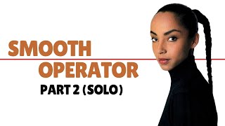 Smooth Operator Part 2 Sade  How To Play The Sax Solo [upl. by Colwen]