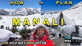 Manali Trip  Complete Guide for Manali Trip 2024  Manali Current Update  Manali Tourist Places [upl. by Gahl]