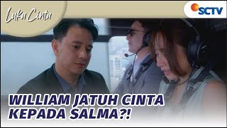 Terus Terbayangbayang Mungkinkah William Jatuh Cinta dengan Salma  Luka Cinta  Episode 1 dan 2 [upl. by Ellednahs840]