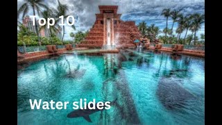 Top 10 Craziest Water Slides You Must Try [upl. by Lindemann]