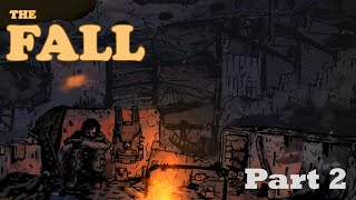 The Fall  Zombie Survival  Game Playthrough Part 2 [upl. by Mchale]