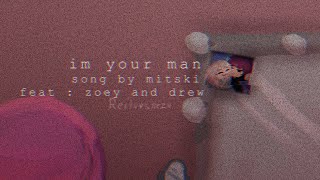 TMF im your man  droeyzoey angst  zoey and drew  — reīne [upl. by Anastos]