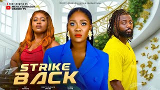 STRIKE BACK THE MOVIE MERCY JOHNSON DANIEL LLOYD PAT ATTANG  2024 LATEST NIGERIA NOLLYWOOD MOVIE [upl. by Airotal]