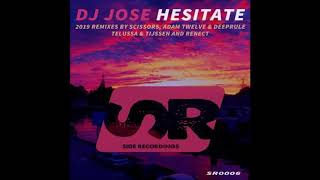 DJ Jose  Hesitate Scissors Remix [upl. by Halilad]