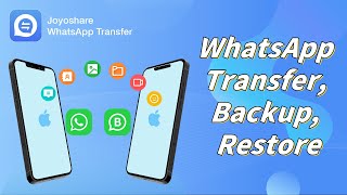 Joyoshare WhatsApp Transfer Transfer Backup and Restore WhatsApp Data Easily [upl. by Kruter]