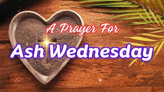 A Prayer for Ash Wednesday  ashwednesday2024 ashwednesday lent [upl. by Aihsak]