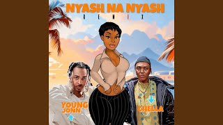 Nyash Na Nyash feat Young Jonn [upl. by Nairam]