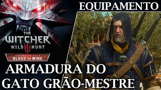 Equipamento de Bruxo Armadura do Gato Grão Mestre  The Witcher 3 Blood amp Wine [upl. by Libbey]