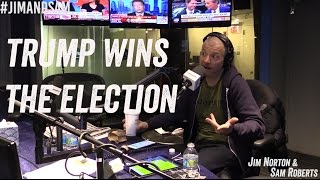 How Donald Trump Won the Election  Jim Norton amp Sam Roberts  Full Segment [upl. by Almena]