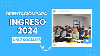 Orientación para INGRESO 2024 UNLZ sociales [upl. by Porty116]