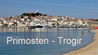 Primosten mit Ausflug nach Trogir [upl. by Nahtnahoj734]