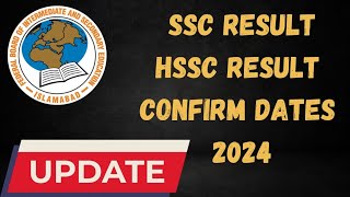 SSC and HSSC Result confirmed dates Federal board Results 2024 [upl. by Marius]