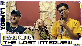 The lost interview Hazard Clique [upl. by Einnaoj]