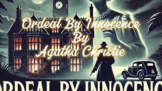 Audio Book Agatha Christies Ordeal By Innocence [upl. by Coward]