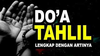 Doa tahlil Lengkap Teks Arab dan Terjemah Indonesia [upl. by Marvel]