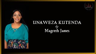 unaweza kufanyaunaweza kutenda lyricsMagreth JamesHeavenly Swahili Lyrics  Christian Worship [upl. by Perpetua640]