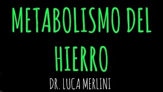 Metabolismo del Hierro [upl. by Linnet]