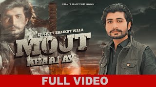 Mout khari aay  Iffi Jutt Bhaikot Wala  Official Video   New Punjabi Song 2022 [upl. by Nicholson]