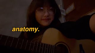 anatomy  kenzie  cover acoustic version 🛏️ [upl. by Anse538]