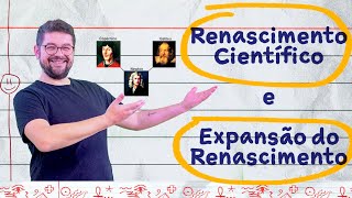 O Renascimento Científico e sua Expansão  Resumo Rápido  História com Leonardo Lima [upl. by Mloclam840]