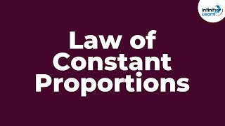 Law of Constant Proportions  Dont Memorise [upl. by Lee]