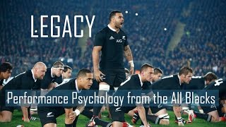 Legacy  Lessons from All Blacks  Performance Psychology [upl. by Garth]