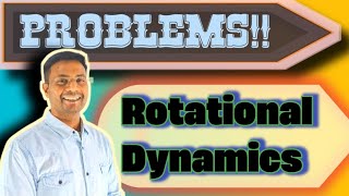 Rotational Dynamics ProblemsPhysics IIT JEENEETClass11 [upl. by Cirillo]