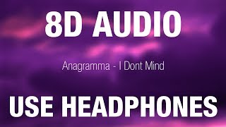 Anagramma  I Dont Mind  8D AUDIO [upl. by Ihculo]