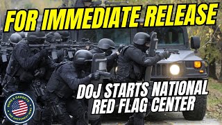 FOR IMMEDIATE RELEASE DOJ Starts National Red Flag Center [upl. by Rehpotsihc819]