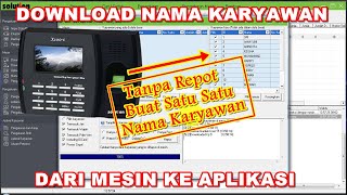 Cara Import Nama Dan Data karyawan Dari Mesin Fingerprint Ke Aplikasi Attendance Management [upl. by Korb445]