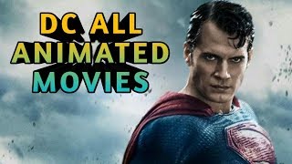 All DC Animated Movies [upl. by Dukey]