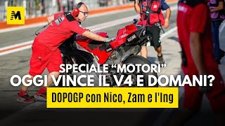 DopoGP speciale “motori” oggi vince il V4 e domani IN DIRETTA OGGI ALLE 18 [upl. by Roxana]