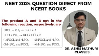 PCl5 AND PCl3 REACTION WITH ALCOHOLS  NEET 2024 CHEMSITRY SOLUTIONS  NCERT SOLUTION WITH DR ASHIS [upl. by Marin694]