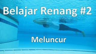 Belajar renang 2 Meluncur [upl. by Nevetse]